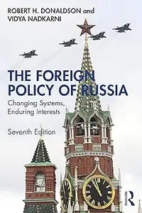 The Foreign Policy of Russia Ed 7