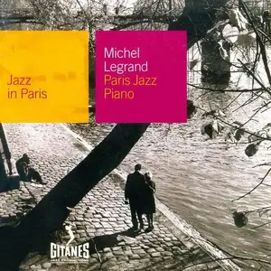 Michel Legrand - Paris Jazz Piano (1960) [Reissue 2000]