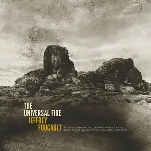 Jeffrey Foucault - The Universal Fire (2024)