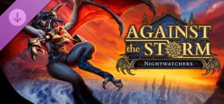 Against the Storm - Nightwatchers (2025) v1.10.4