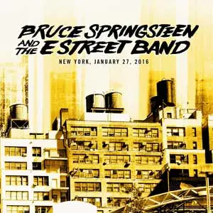 Bruce Springsteen & The E Street Band - 2016-01-27 Madison Square Garden, New York City, NY (2016) [Official Digital Download]