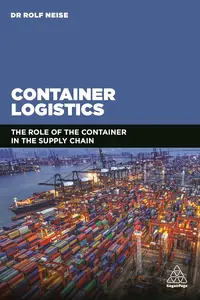 Container Logistics: The Role of the Container in the Supply Chain