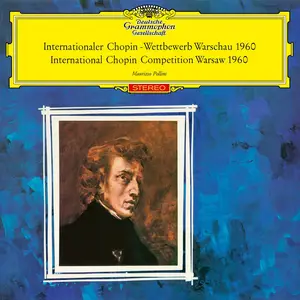 Maurizio Pollini - International Chopin Competition, Warsaw, 1960 (2025) [Official Digital Download 24/192]