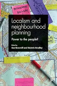 Localism and Neighbourhood Planning: Power to the People?