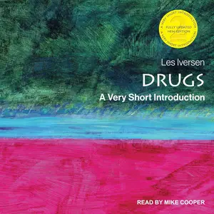 Drugs: A Very Short Introduction, 2nd Edition [Audiobook] (Repost)