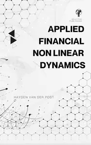 Applied Financial Non-Linear Dynamics and Catastrophe Theory: A Practical Approach with Real-World Scenarios