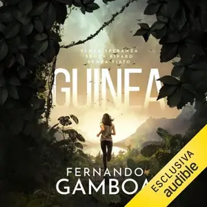 «Guinea: Oltre l'avventura» by Fernando Gamboa