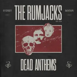 The Rumjacks - Dead Anthems (2025) [Official Digital Download]