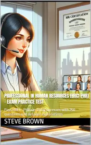 Professional in Human Resources (HRCI PHR) - Exam Practice Test