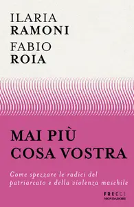Mai più cosa vostra - Fabio Roia & Ilaria Ramoni