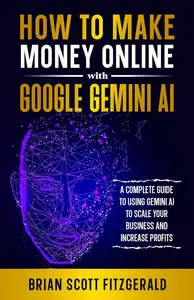How to Make Money Online with Google Gemini AI