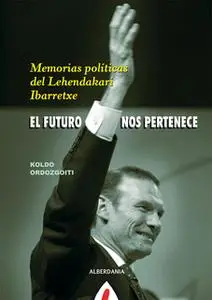 «El futuro nos pertenece» by Koldo Ordozgoiti