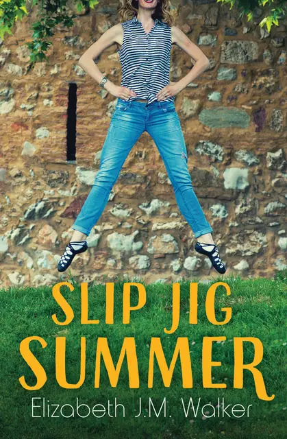 «Slip Jig Summer» by Elizabeth Walker