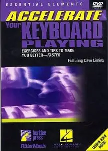 Accelerate Your Keyboard Playing [Featuring Dave Limina] (2004)