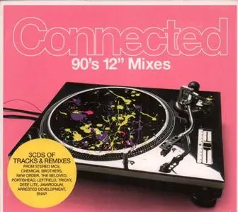 Various - Connected: 90's 12" Mixes (2008)