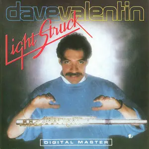 Dave Valentin - Light Struck (1986) {GRP}