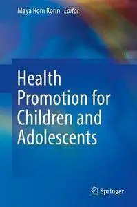Health Promotion for Children and Adolescents (Repost)