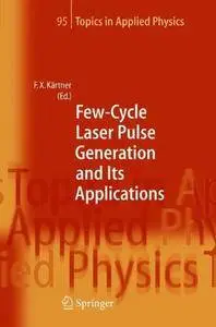 Few-cycle Laser Pulse Generation and its Applications (Repost)