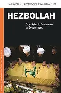 Hezbollah: From Islamic Resistance to Government