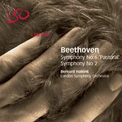 Beethoven - Symphonies Nos 6 and 2 (LSO Live, Haitink)