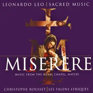 Christophe Rousset, Les Talens Lyriques - Leonardo Leo: Miserere - Music from the Royal Chapel, Naples (2002)