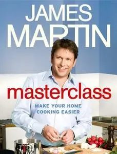 Masterclass: Make Your Home Cooking Easier (Repost)