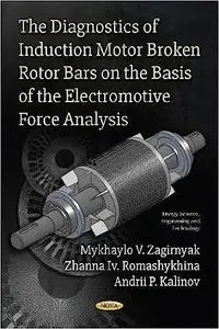 The Diagnostics of Induction Motor Broken Rotor Bars on the Basis of the Electromotive Force Analysis