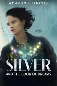 Silber und das Buch der Träume / Silver and the Book of Dreams (2023)