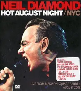 Neil Diamond - Hot August Night / NYC (2009) REPOST
