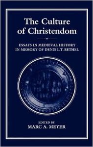 The Culture of Christendom by Marc A. Meyer [Repost]