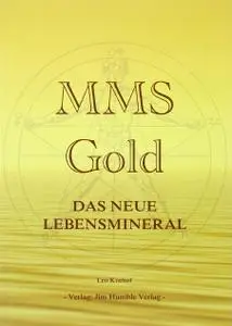 MMS-Gold: Das neue Lebensmineral