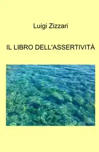 IL LIBRO DELL’ASSERTIVITÀ