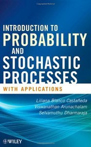 Introduction to Probability and Stochastic Processes with Applications (repost)