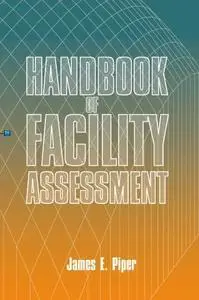 Handbook of Facility Assessment