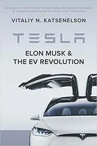 Tesla, Elon Musk, and the EV Revolution