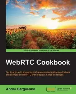 «WebRTC Cookbook» by Andrii Sergiienko