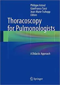 Thoracoscopy for Pulmonologists: A Didactic Approach (Repost)