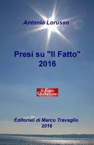 Presi su “Il Fatto” 2016