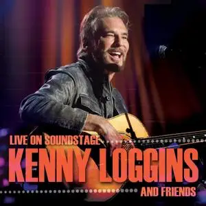 Kenny Loggins & Friends - Live on Soundstage (2018)