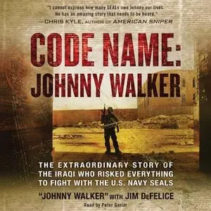 «Code Name: Johnny Walker» by Jim Defelice,Johnny Walker