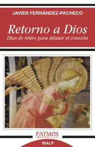 «Retorno a Dios» by Javier Fernández-Pacheco