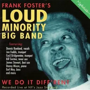 Frank Foster's Loud Minority Big Band - We Do It Diff'rent (2003)
