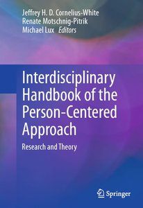 Interdisciplinary Handbook of the Person-Centered Approach: Research and Theory (repost)