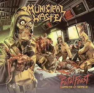 Municipal Waste - The Fatal Feast (2012)