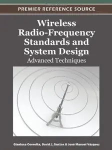 Wireless Radio-Frequency Standards and System Design: Advanced Techniques (Repost)