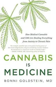 Cannabis Is Medicine: How Medical Cannabis and CBD Are Healing Everything from Anxiety to Chronic Pain (Repost)