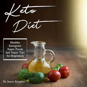 «Keto Diet» by Jason Knights