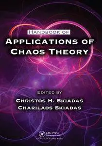 Handbook of Applications of Chaos Theory