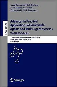 Advances in Practical Applications of Survivable Agents and Multi-Agent Systems: The PAAMS Collection: 17th Internationa