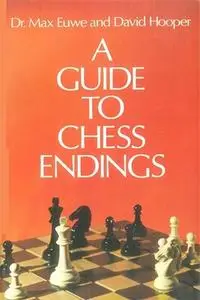 A Guide to Chess Endings